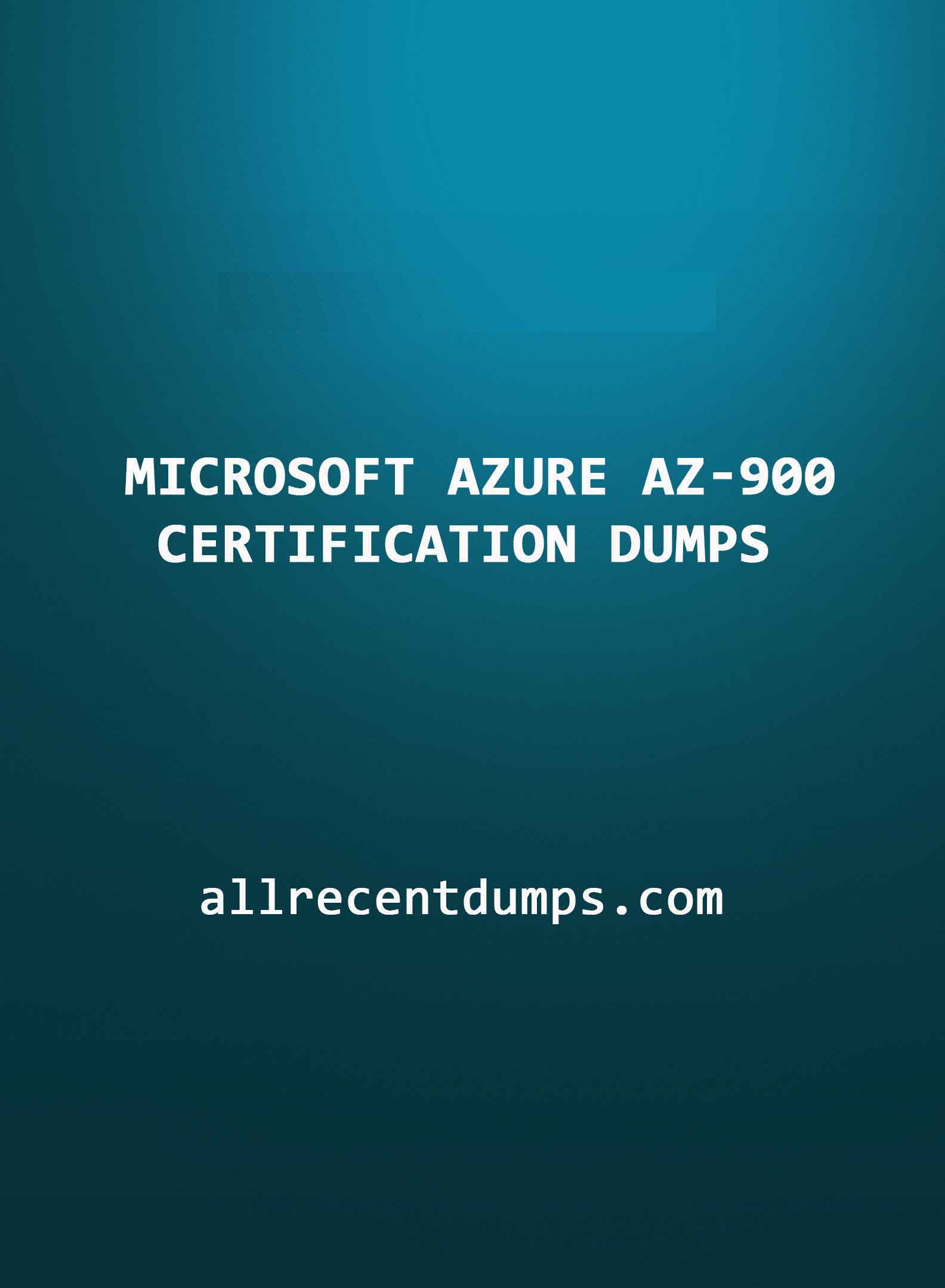Microsoft Azure AZ-900 Certification dumps